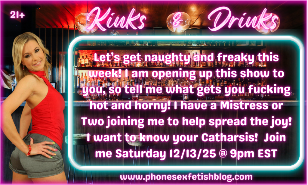 Kinks & Drinks: A Femdom Adult Podcast