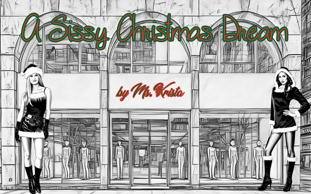 Featured Image for "A Sissy Christmas Dream"