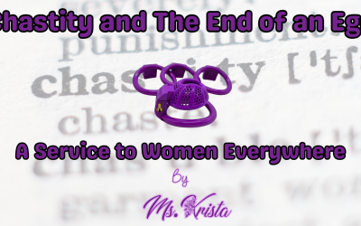 Chastity and The End of an Ego