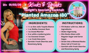 Kinks & Drinks specialty drink for 01/03/26Episode #14 "Planted Amazon 180"