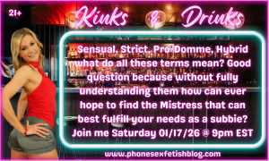 Kinks & Drinks show information graphic for 01/17/2026 What Type of Mistress Best Suits You: A Discussion on The Different Types of Mistresses Episode #16