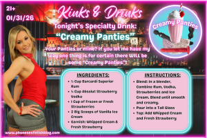 Kinks & Drinks specialty drink for 01/31/26 Episode #18 "Creamy Panties"
