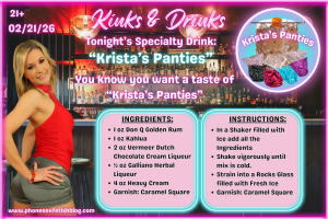 Kinks & Drinks specialty drink for 02/21/26 Episode #21 "Krista's Panties"