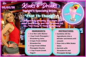 Kinks & Drinks specialty drink for 05/02/26 Episode #31 "That Th-Thong"